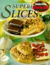 Superb Slices ("Family Circle" Step-by-step) - Family Circle Magazine