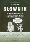 Tematyczny słownik angielsko polski z prostym zapisem wymowy dla gimnazjum i liceum - Justyna Nojszewska