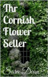 Short Story: The Cornish Flower Seller - Sara Dean