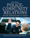 Police Community Relations and The Administration of Justice (8th Edition) - Ronald D. Hunter, Thomas D. Barker