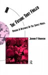 The Future That Failed - Johann Pall Arnason