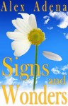 Signs and Wonders - Alex Adena