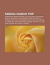 Singoli Dance Pop: Poker Face, Born This Way, on the Floor, Telephone, Hold It Against Me, Bad Romance, S&m, Under the Bridge, Only Girl - Source Wikipedia