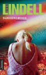 Sukkerdøden (Cato Isaksen #8) - Unni Lindell