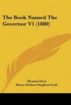 The Book Named the Governor V1 (1880) - Thomas Elyot, Henry Herbert Stephen Croft