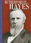 Rutherford B. Hayes - Debbie Levy