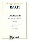 Cantata No. 48 -- Ich Elender Mensch, Wer Wird Mich Erlosen: Satb with at Soli (German, English Language Edition) - Johann Sebastian Bach