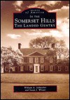 In The Somerset Hills: The Landed Gentry (NJ) (Images of America) - William Schleicher, Susan Winter