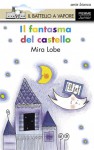 Il fantasma del Castello - Mira Lobe