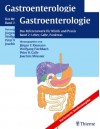 Gastroenterologie: Das komplette Referenzwerk für Klinik und Praxis - Jürgen Ferdinand Riemann, Jürgen Ferdinand Riemann, Wolfgang Fischbach, Peter R. Galle, Joachim Mössner, Birgit Adam, Henning Ernst Adamek, Guido Adler, Hans-Dieter Allescher, Niko Andre, Beate Appenrodt, Ulrich Armbrecht, Ana-Paula Barreiros, Christoph Beglinger, Clau