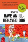 How to Have an Ill-Behaved Dog - Knock Knock, Mark Weber