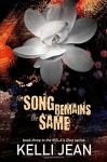 The Song Remains the Same (NOLA's Own) (Volume 3) - Kelli Jean