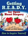 Getting R.E.A.D.Y. for Open Heart Surgery: How to Inspire Yourself - Theo Cox, Stew Leonard