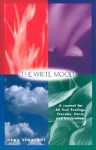 The Write Mood : A Journal for All Your Feelings, Frenzies, Rants, and Celebrations - Segalove, Ilene Segalove