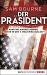 Der Präsident: Thriller - Sam Bourne, Ruggero Leò