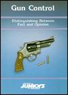 Gun Control: Distinguishing Between Fact and Opinion - Carol O'Sullivan