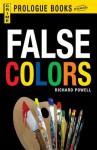 False Colors: An Arab and Andy Blake Mystery - Richard Powell