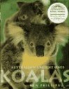 Koalas: Australia's Ancient Ones - Ken Phillips