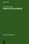 Varia Folklorica - Alan Dundes