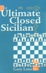 The Ultimate Closed Sicilian - Gary Lane