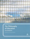 The Philosophy of Education: An Introduction - Richard Bailey