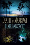 Death by Marriage - Blair Bancroft