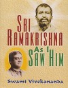 Sri Ramakrishna As I Saw Him - Swami Vivekananda