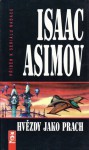 Hvězdy jako prach (Galaktické impérium, #2) - Isaac Asimov