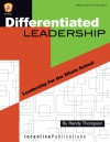 Differentiated Leadership: Leadership For the Whole School - Randy Thompson