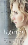 Lighter - Gia Riley