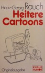 Heitere Cartoons - Hans-Georg Rauch