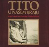 Tito u našem kraju: Istra - Hrvatsko primorje - Gorski kotar - Zdenko Pleše