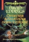 Belgariada. Księga 5. Ostatnia rozgrywka czarodziejów - David Eddings