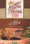 A Smoky Mountain Christmas: The Gift - Ed Kee