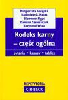 Kodeks karny część ogólna - Małgorzata Gałązka, Hałas Radosław G., Sławomir Hypś, Damian Szeleszczuk, Krzysztof Wiak