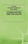 Globalization and the South - Caroline Thomas, Peter Wilkin