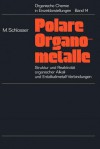 Struktur Und Reaktivitat Polarer Organometalle: Eine Einfuhrung in Die Chemie Organischer Alkali- Und Erdalkalimetall-Verbindungen - Manfred Schlosser