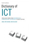 Dictionary of ICT: Information and Communication Technology - S. M. H. Collin, Peter Collin