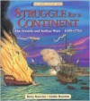 Struggle for a Continent: The French and Indian Wars: 1689-1763 - Betsy Maestro, Giulio Maestro