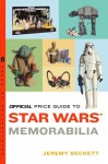 Official Price Guide to Star Wars Memorabilia - Jeremy Beckett