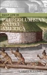 Daily Life in Pre-Columbian Native America - Clarissa W. Confer