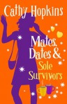 Mates, Dates and Sole Survivors: Bk. 5 (Mates Dates) - Cathy Hopkins