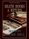 Death Books a Return - Marion Moore Hill