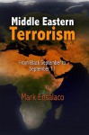 Middle Eastern Terrorism: From Black September to September 11 - Mark Ensalaco