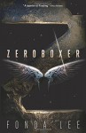 Zeroboxer - Fonda Lee