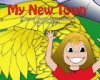 My New Town: A Flying Naptime Adventure - D.R. Thompson, Dave Thompson