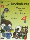 Kookaburra Maths Mentals and Problems: Year 4 - Brian Nash