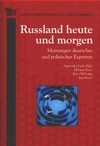 Russland heute und morgen - Agnieszka Łada, Elżbieta Kaca, Kai Olaf Lang, Jan Peters