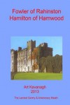 Fowler of Rahinston Hamilton of Hamwood: The Landed Gentry & Aristocracy Meath - Fowler of Rahinston & Hamilton of Hamwood - Art Kavanagh