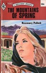 The Mountains of Spring (Harlequin Romance, #1542) - Rosemary Pollock